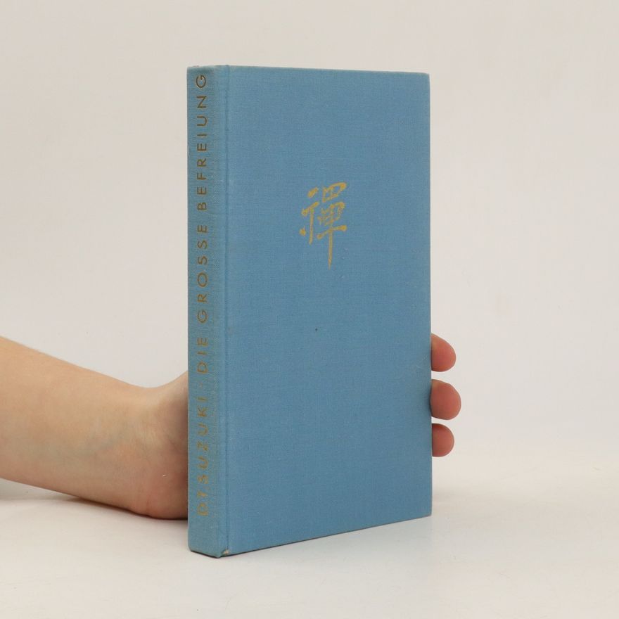 D. T. Suzuki Die Grosse Befreiung