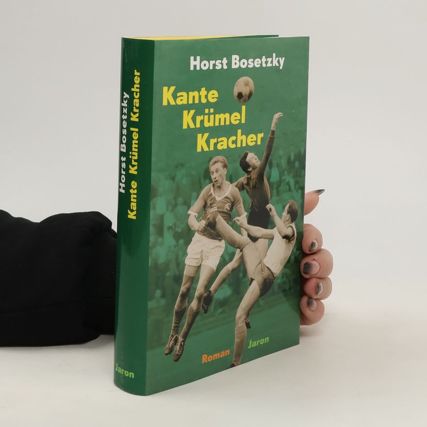 Horst Bosetzky Kante, Krümel, Kracher