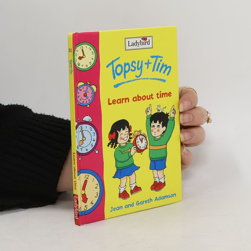 Gareth Adamson Topsy + Tim Learn about Time