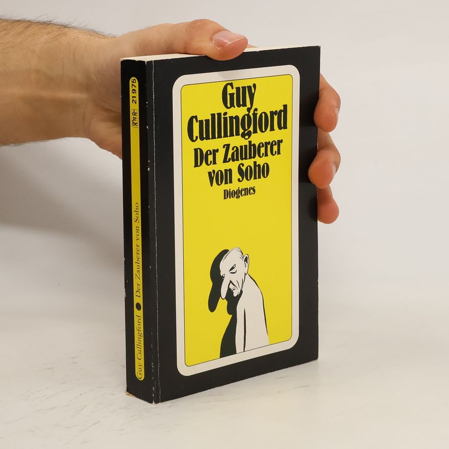 Guy Cullingford Der Zauberer von Soho. Roman