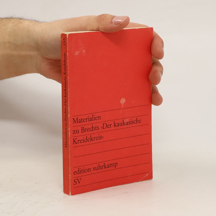 Autorenkollektiv Materialien zu Brechts Der kaukasische Kreidekreise