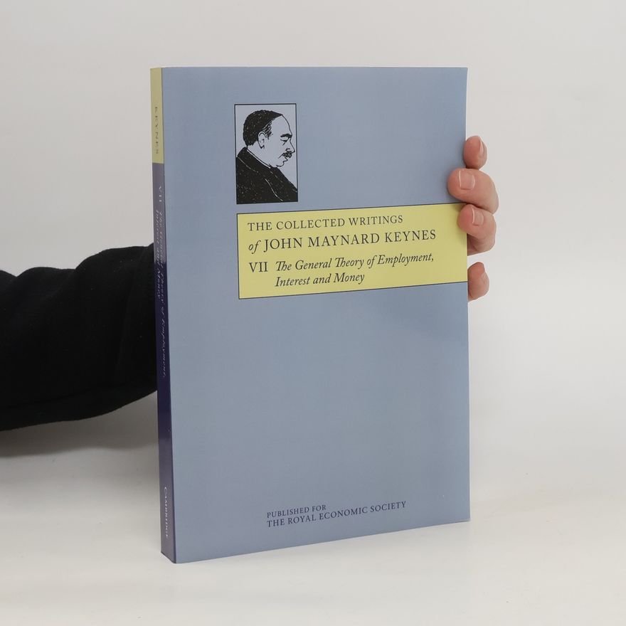 John Maynard Keynes The Collected Writings of John Maynard Keynes