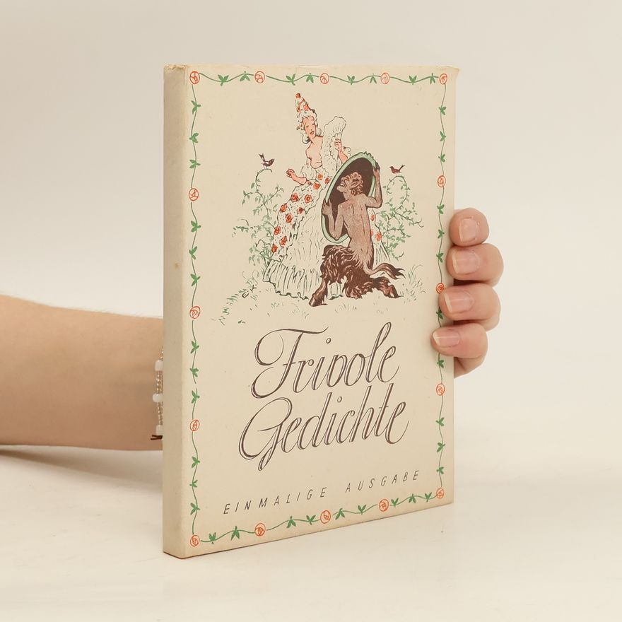 Various authors Frivole Gedichte. Einmalige Ausgabe