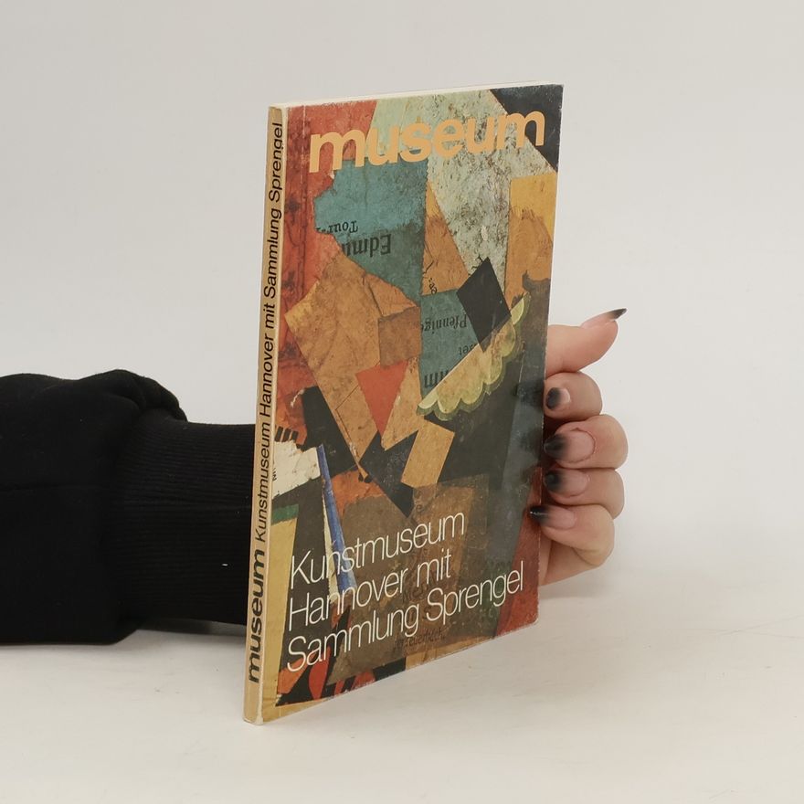Kolektív autorov Museum: Kunstmuseum Hannover mit Sammlung Sprengel