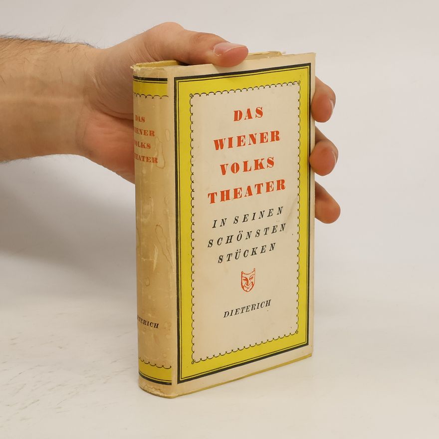 Autorenkollektiv Das Wiener Volkstheater in seinen schönsten Stücken