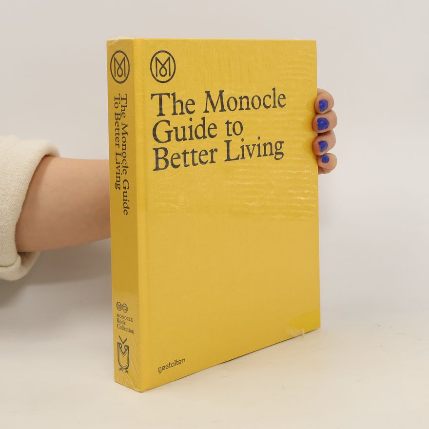 Santiago Rodriguez Tarditi The Monocle Guide to Better Living