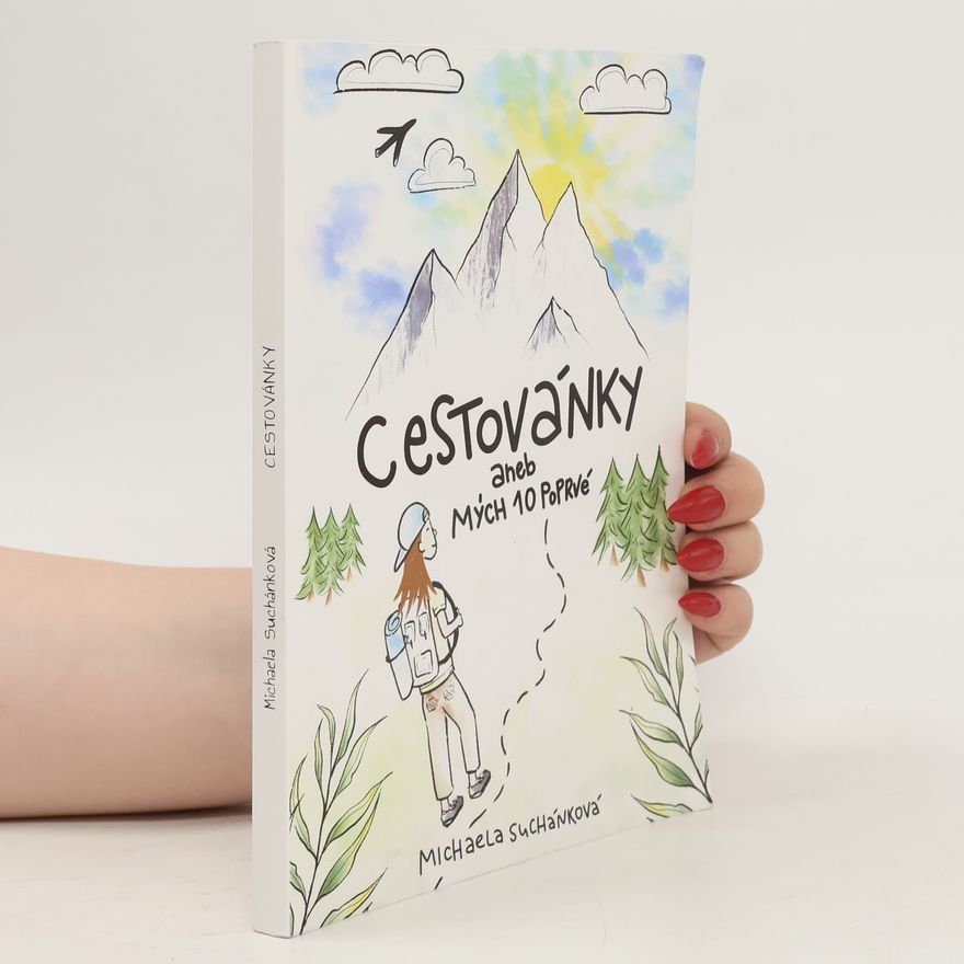 Klára Klementová Cestovánky aneb mých 10 poprvé