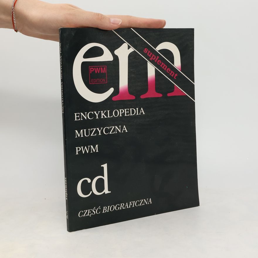 Dziębowska Elżbieta Encyklopedia muzyczna T2 C-D. Suplement