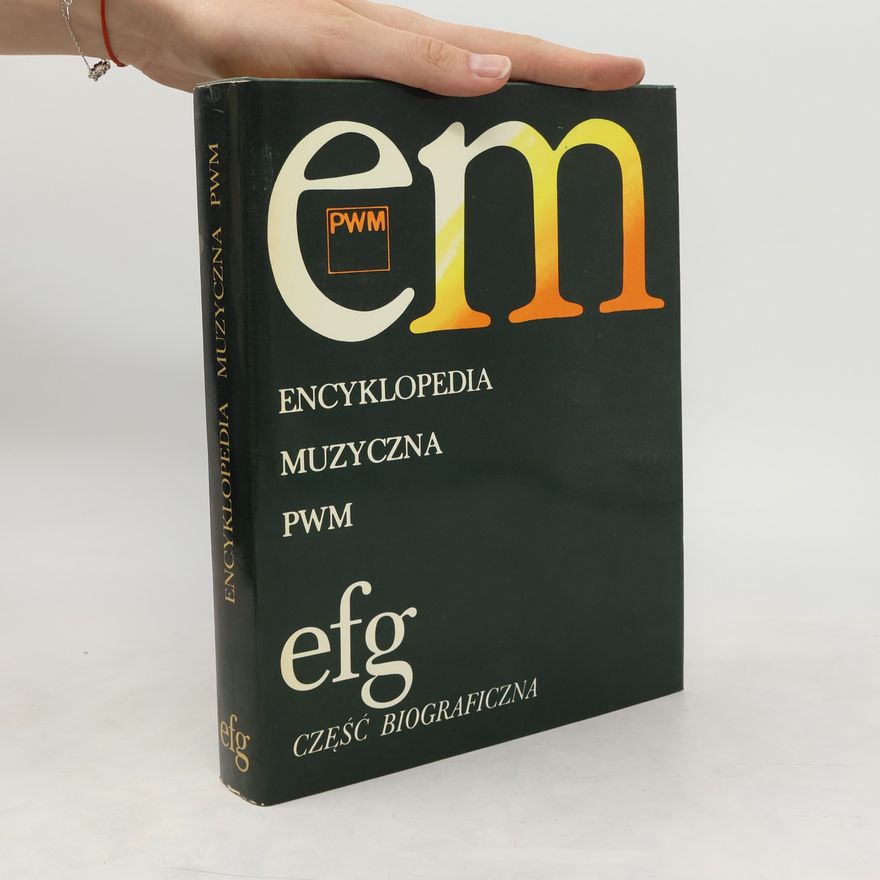 Kolektiv autorů Encyklopedia muzyczna EFG