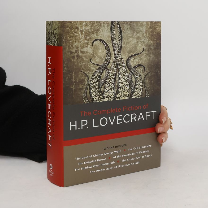 H. P. Lovecraft The complete fiction of H. P. Lovecraft