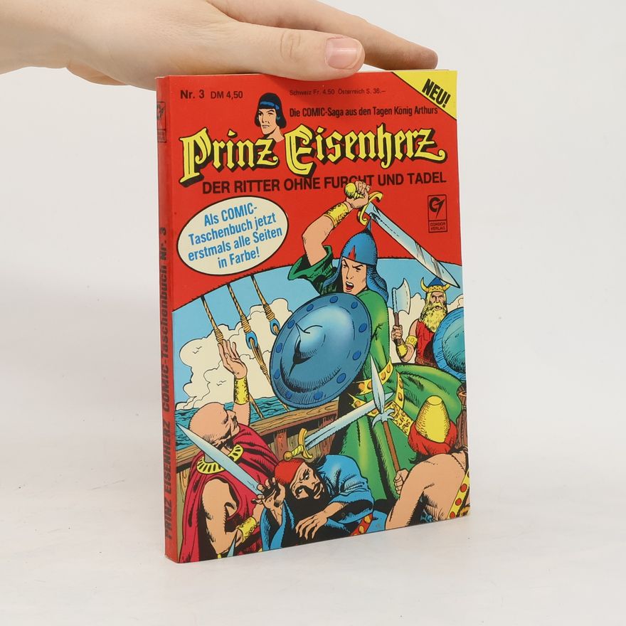 Harold Foster Prinz Eisenherz. Der Ritter ohne Furcht und Tadel