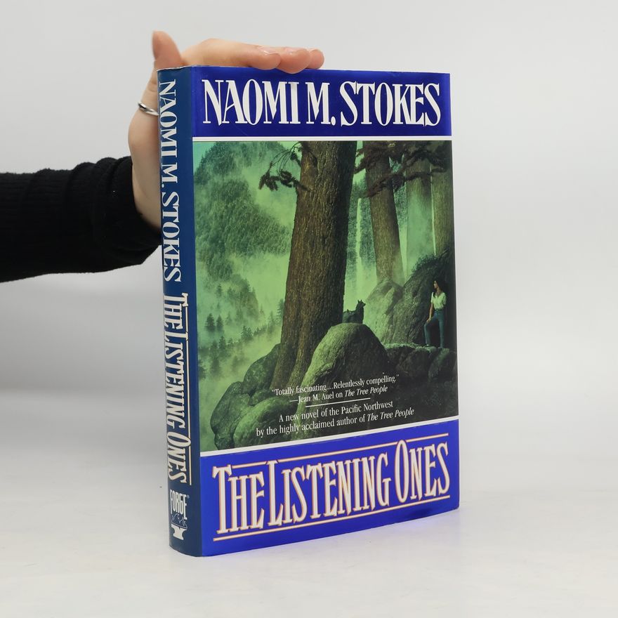 Naomi M. Stokes The Listening Ones