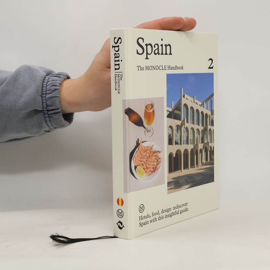 Various authors Spain: The Monocle Handbook