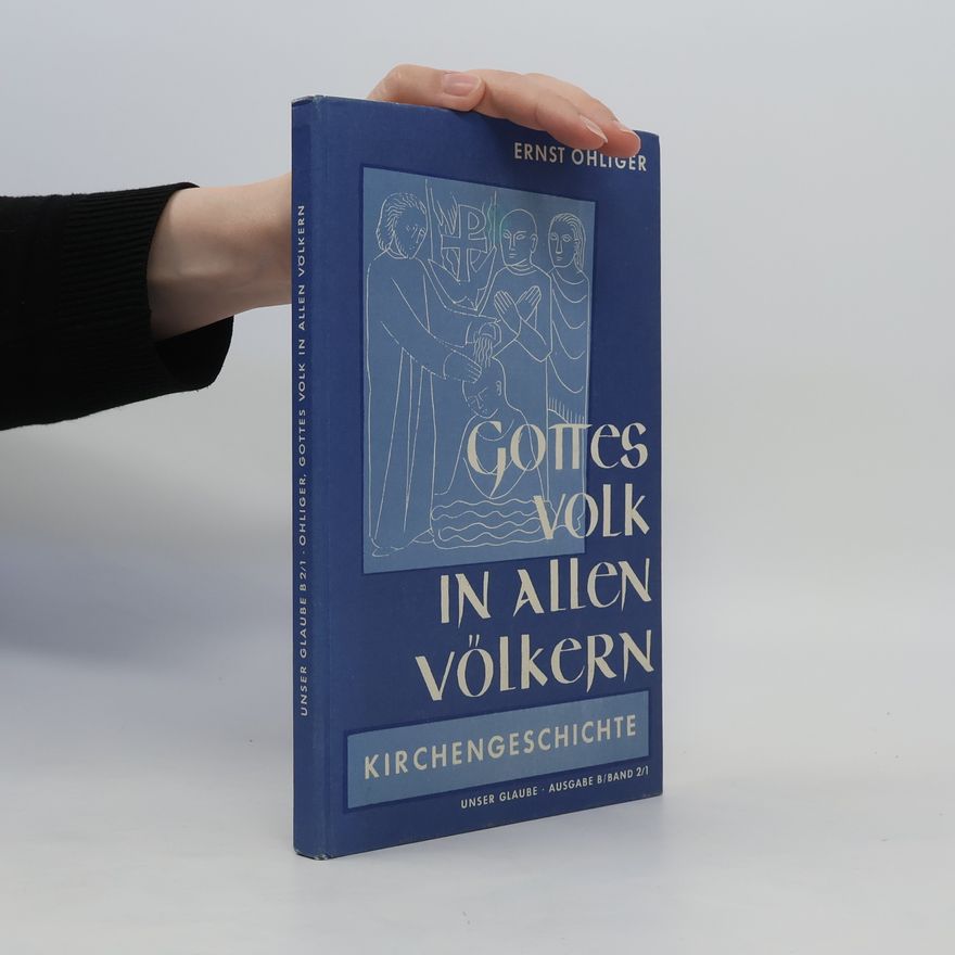 Ernst Ohliger Gottes Volk in allen Völkern