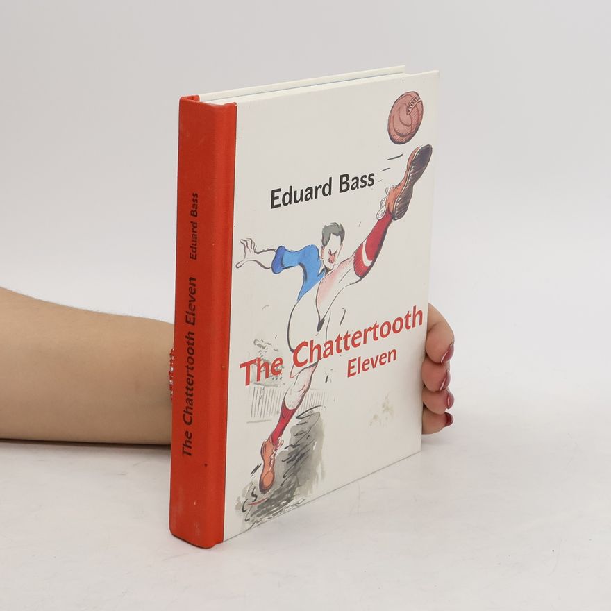 Eduard Bass The Chattertooth Eleven