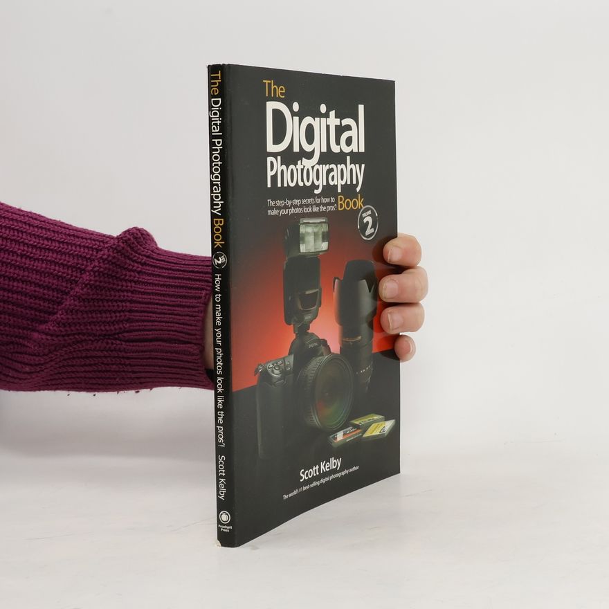 Scott Kelby The Digital Photography Book 2