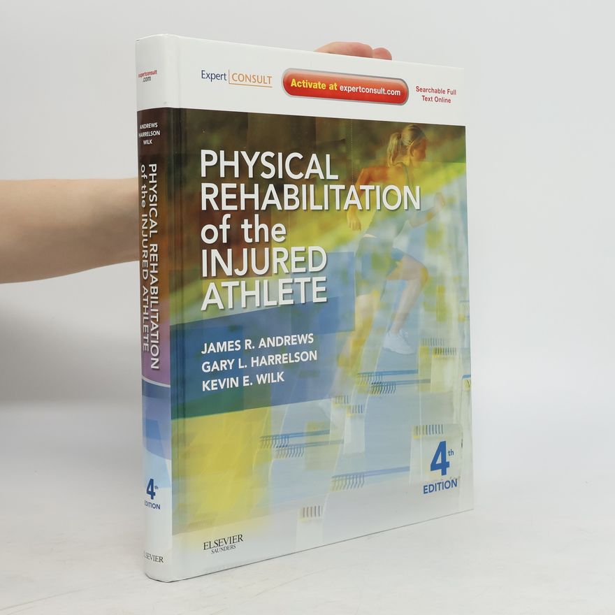 Gary L. Harrelson Physical Rehabilitation of the Injured Athlete