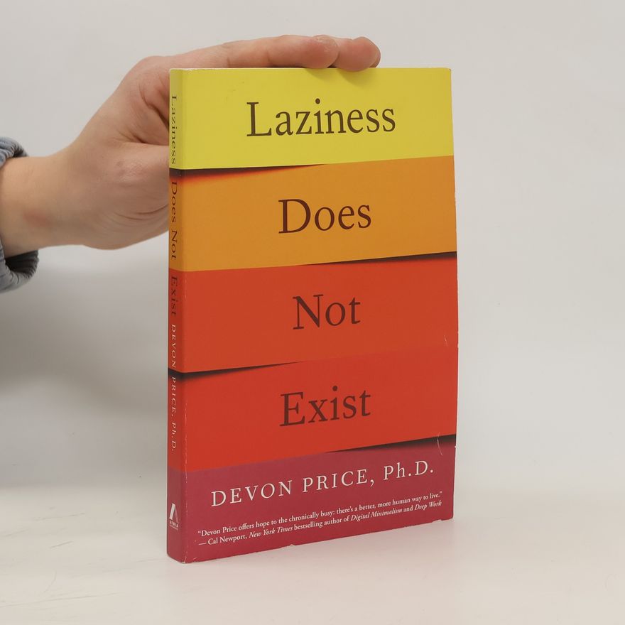 Devon Price Laziness Does Not Exist