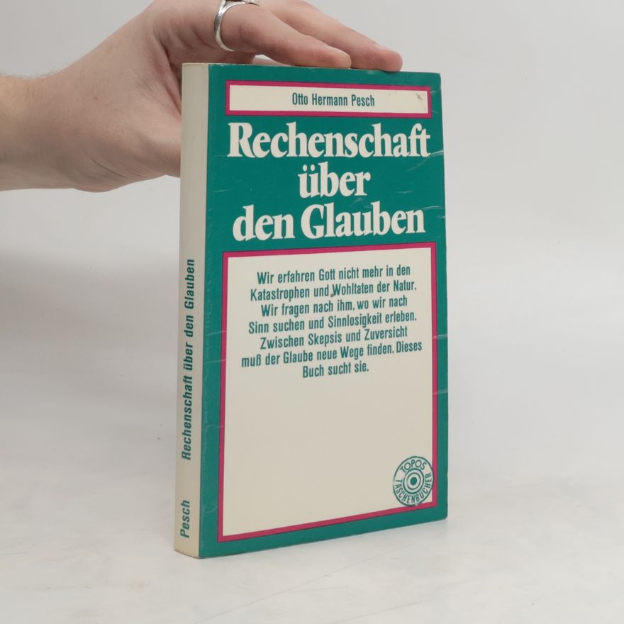 Otto Hermann Pesch Rechenschaft über den Glauben