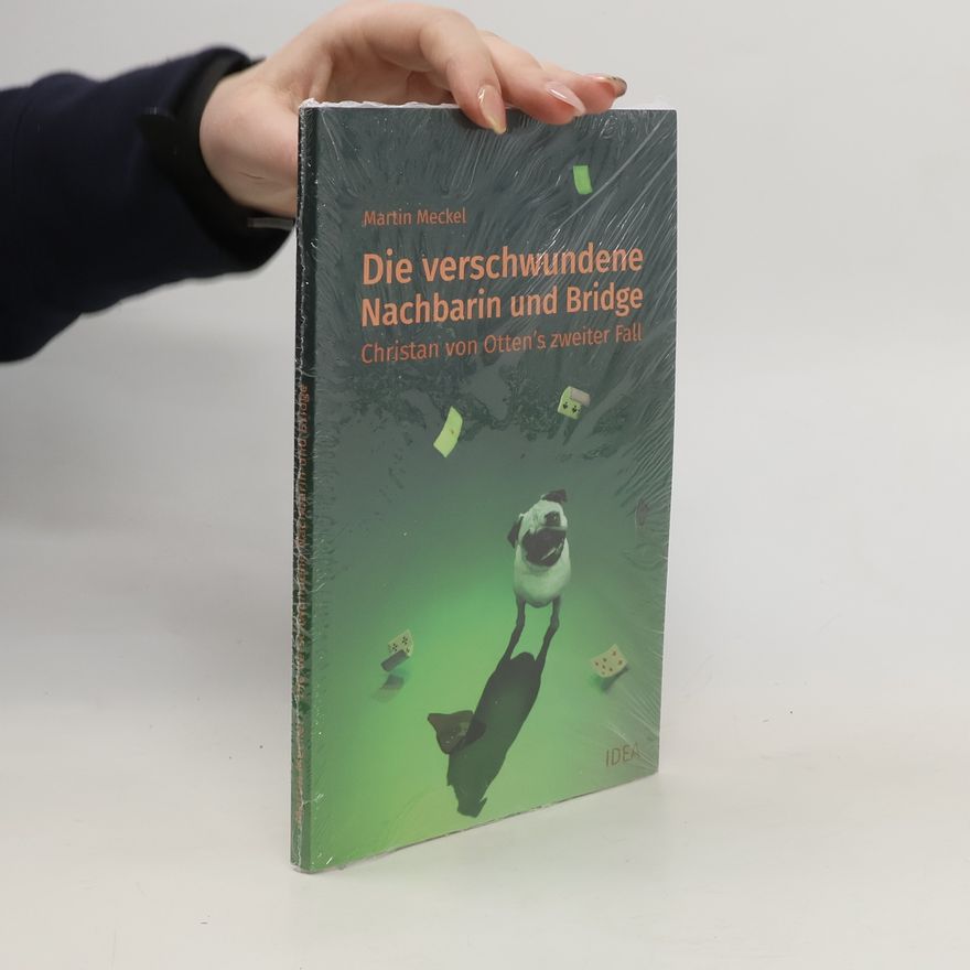 Martin Meckel Die verschwundene Nachbarin und Bridge