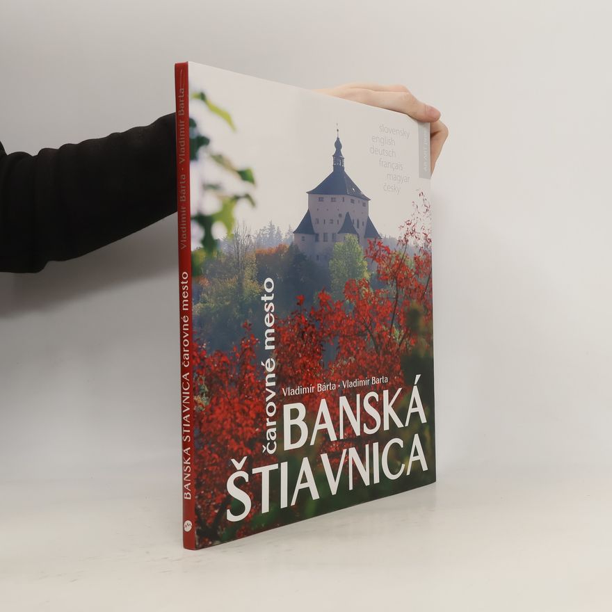 Vladimír Bárta Banská Štiavnica. Čarovné mesto