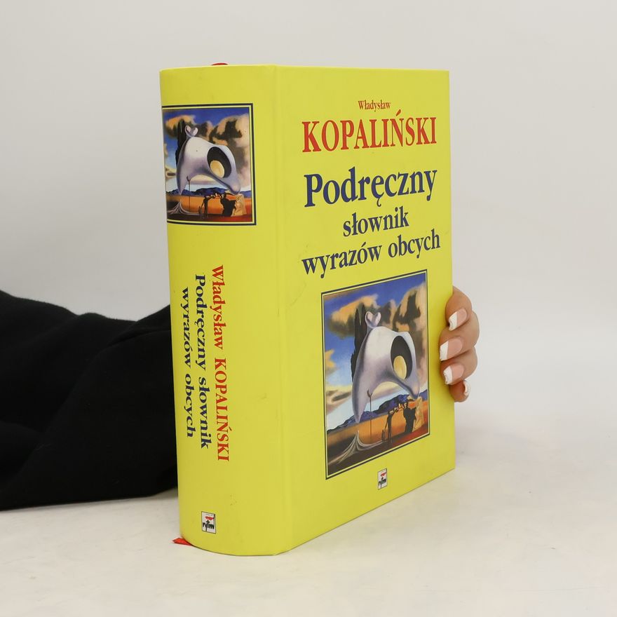 Władysław Kopaliński Podręczny słownik wyrazów obcych
