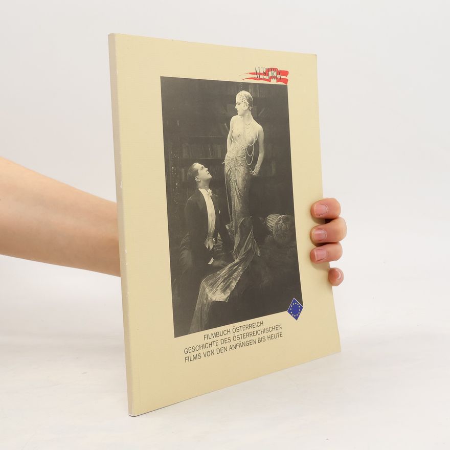 AA.VV. Filmbuch Österreich. Geschichte des Österreichischen Films von den Anfängen bis heute