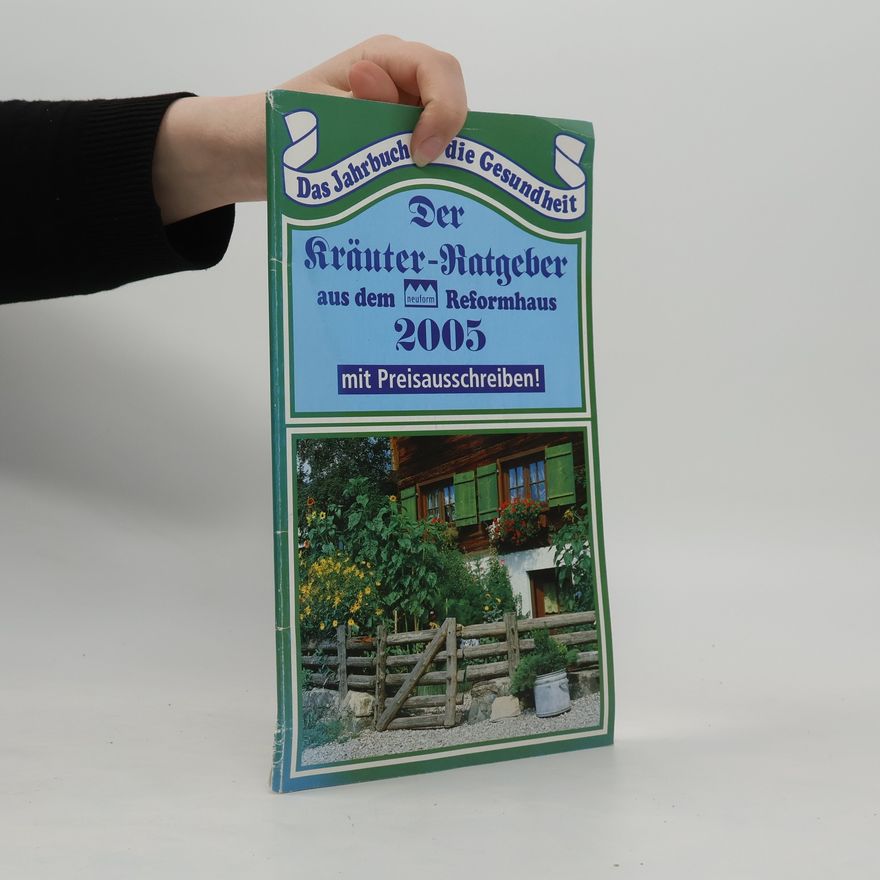 Autorenkollektiv Der Kräuter Ratgeber aus dem Reformhaus 2005