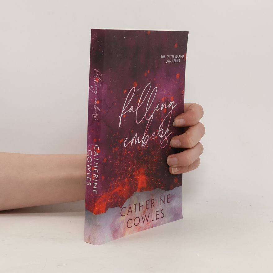 Catherine Cowles Falling Embers