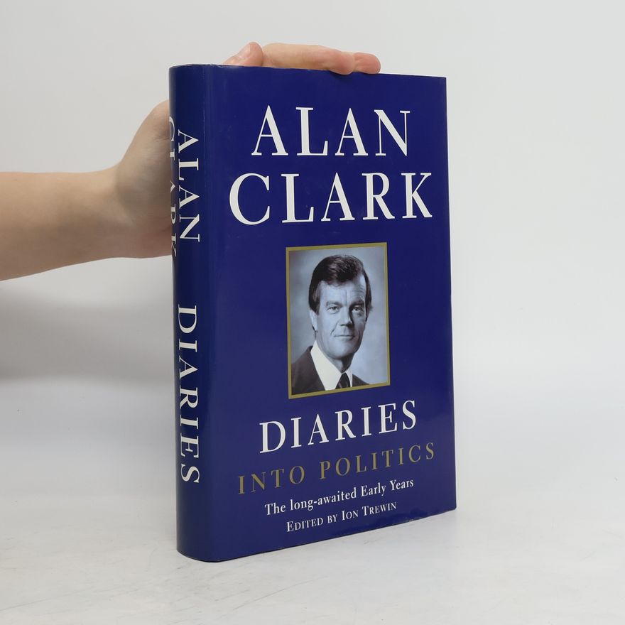 Alan Clark Diaries