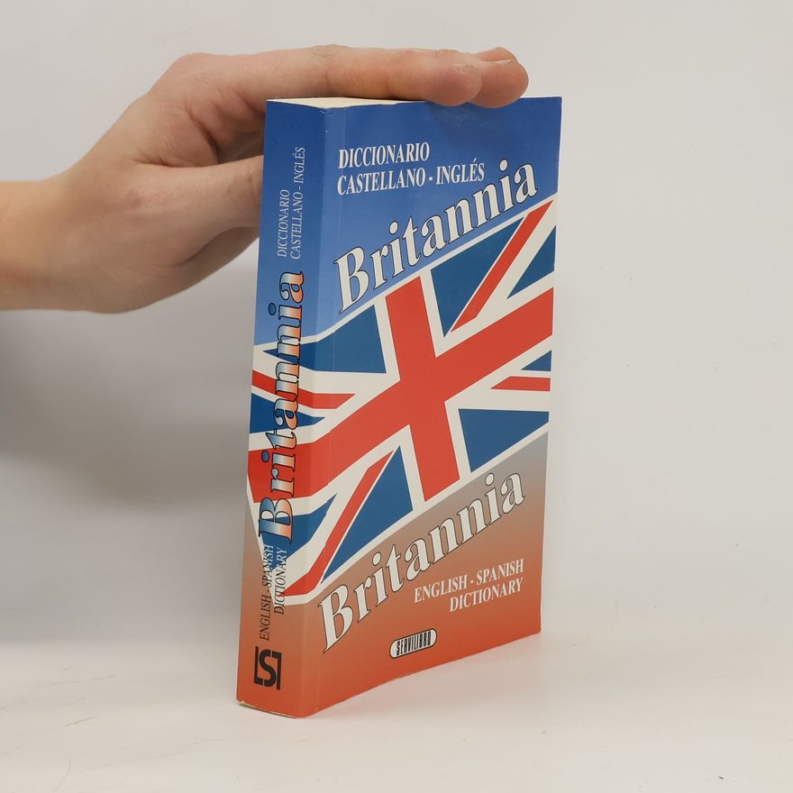 Autorenkollektiv Britannia: diccionario castellano-inglés, English-Spanish Dictionary