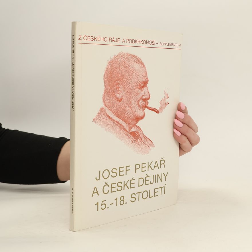 AA.VV. Josef Pekař a české dějiny 15. – 18. století