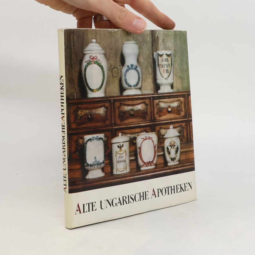 Ágoston Orlai Alte Ungarische Apotheken