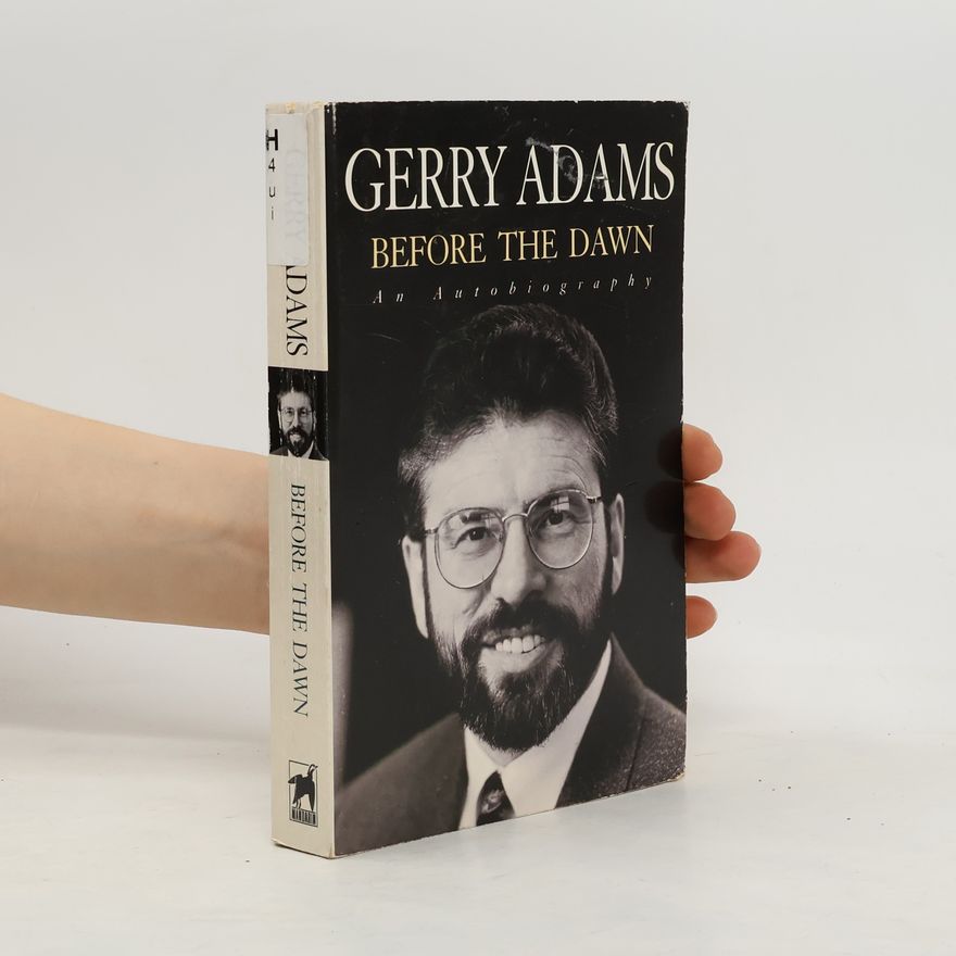 Gerry Adams Before the Dawn