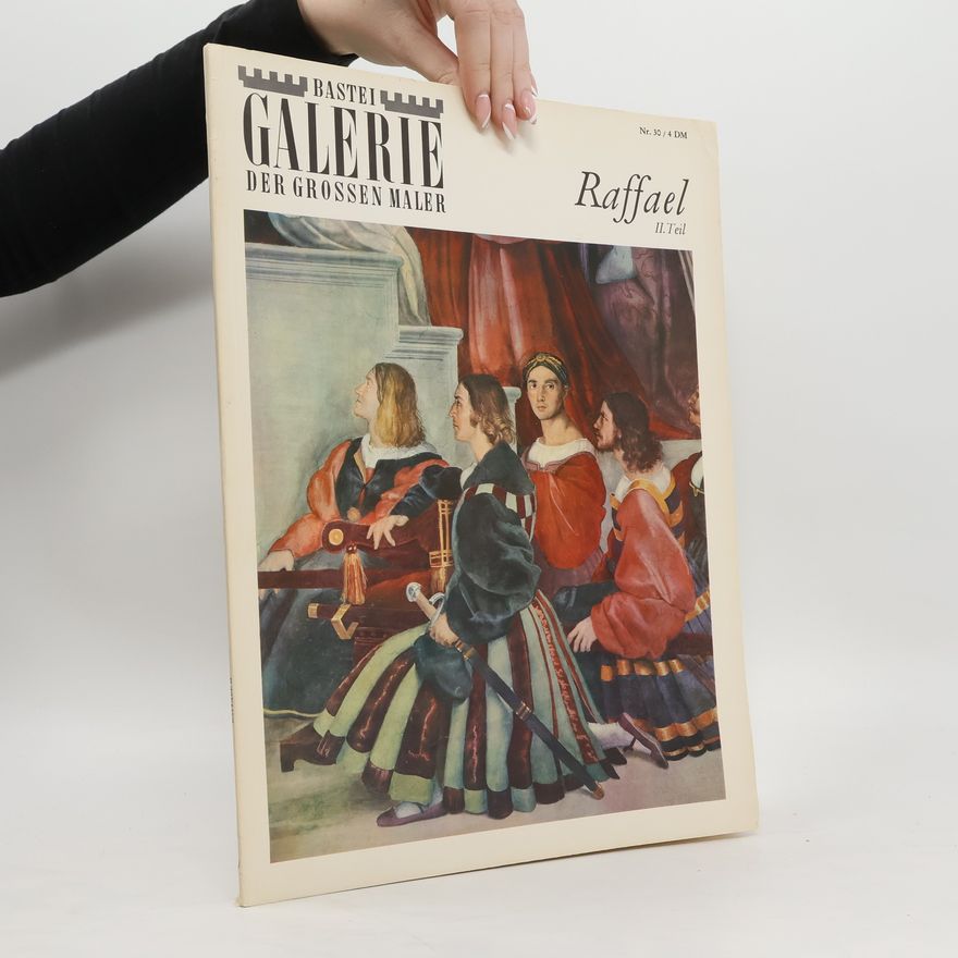 Various authors Bastei Galerie der grossen Maler. Rafael II. Teil
