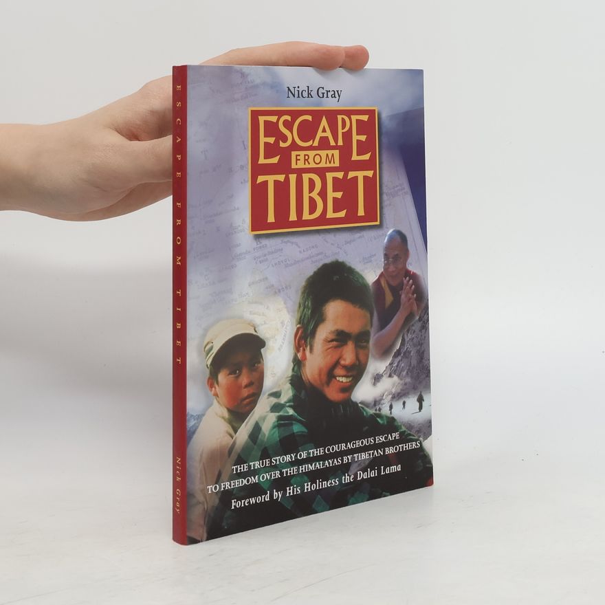 Nick Gray Escape from Tibet