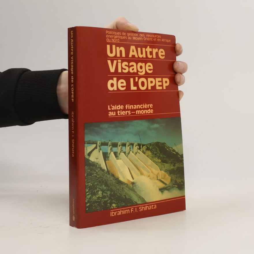 Ibrahim F. I. Shihata Un autre visage de l'OPEP