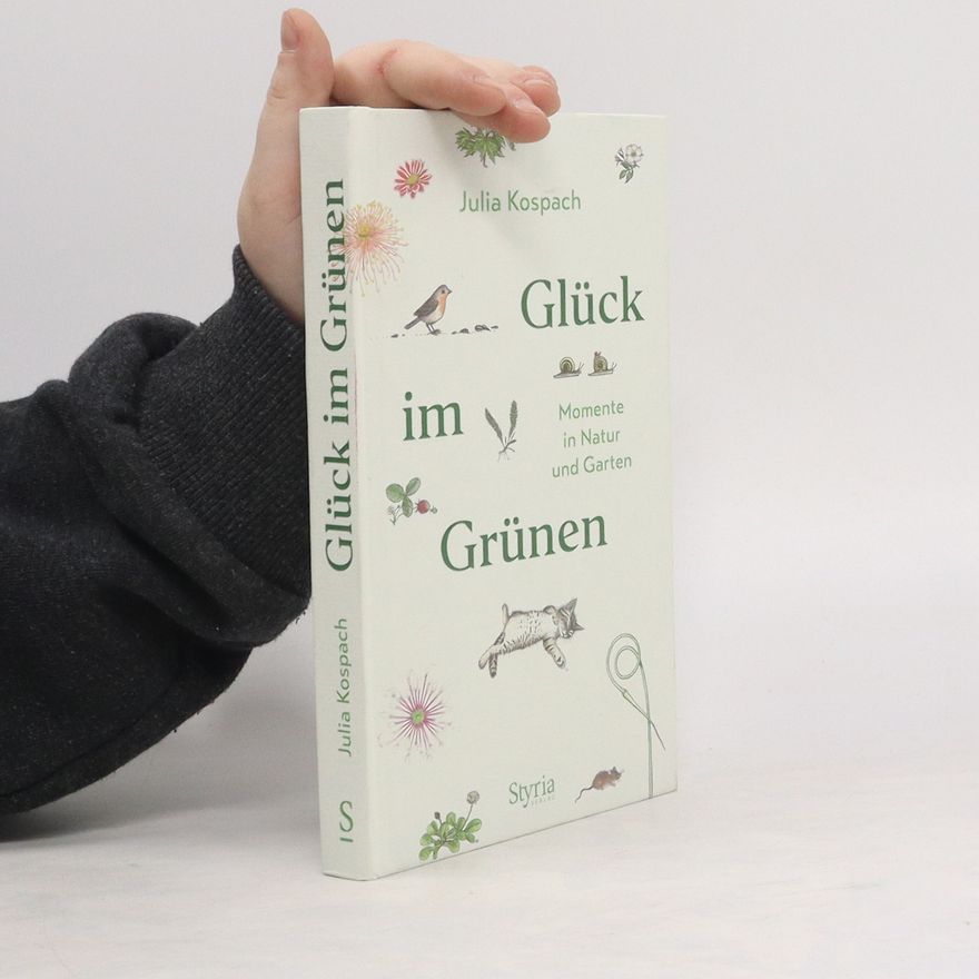 Julia Kospach Glück im Grünen