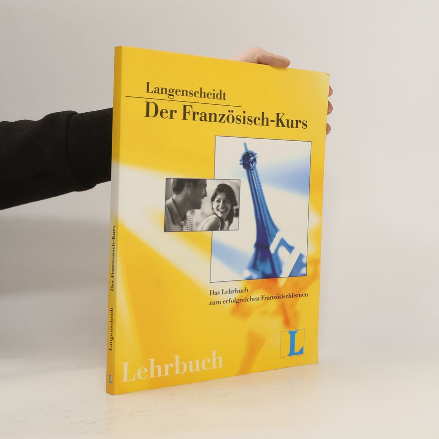 Sylvie Durchholz-Bernard Langenscheidt Der Französisch-Kurs: Das Lehrbuch