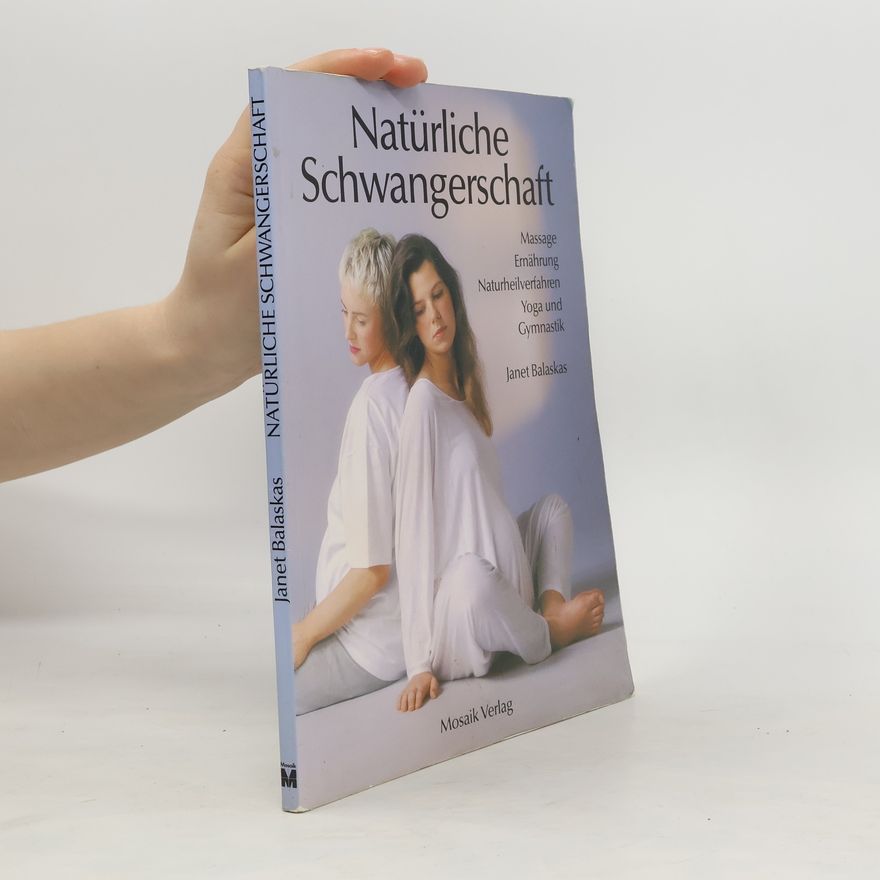 Janet Balaskas Natürliche Schwangerschaft
