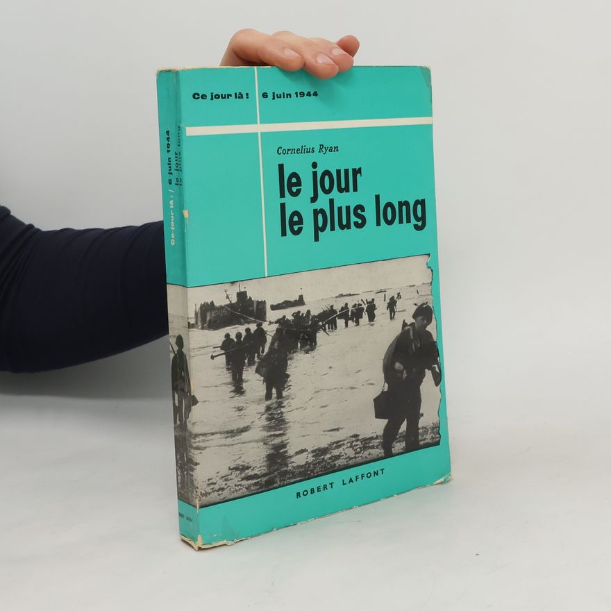 Cornelius Ryan Le Jour le plus long