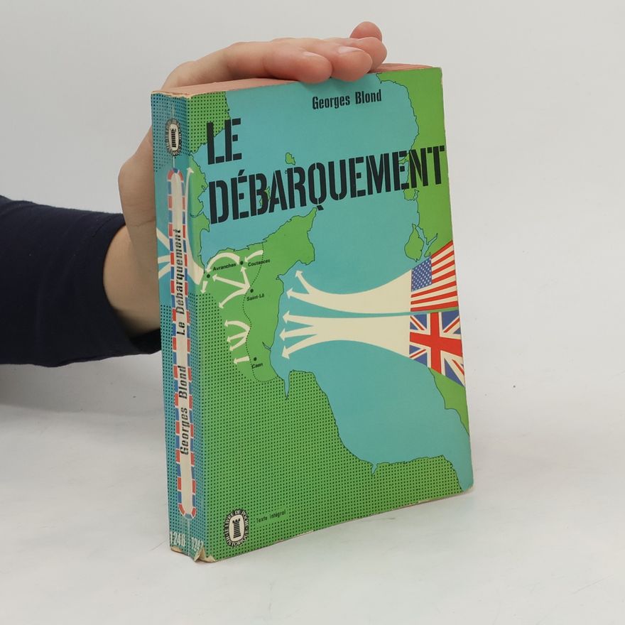 Georges Blond Le débarquement