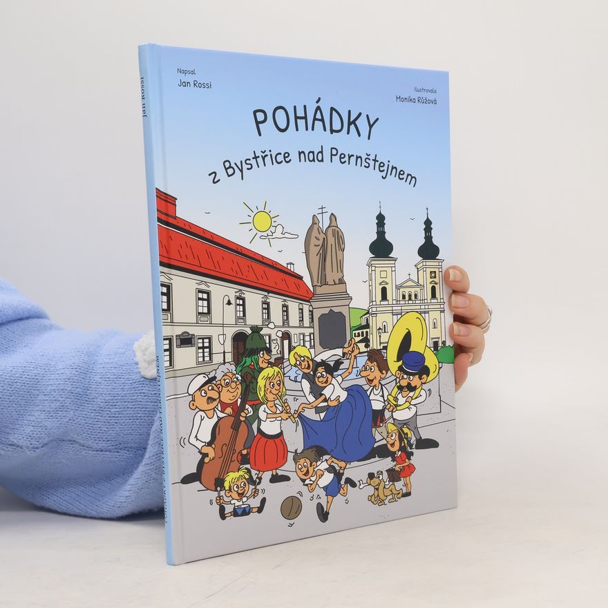 Jan Rossi Pohádky z Bystřice nad Pernštejnem
