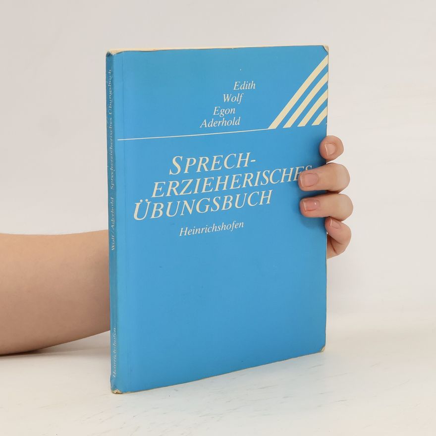 Edith Wolf Sprecherzieherisches Übungsbuch