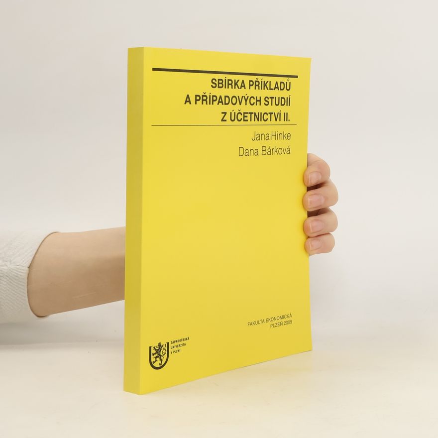 Dana Bárková Sbírka příkladů a případových studií z účetnictví II.