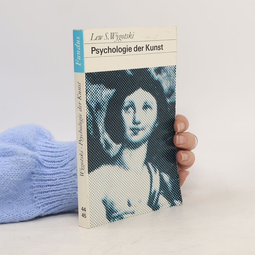 Lew Semjonowitsch Wygotski Psychologie der Kunst