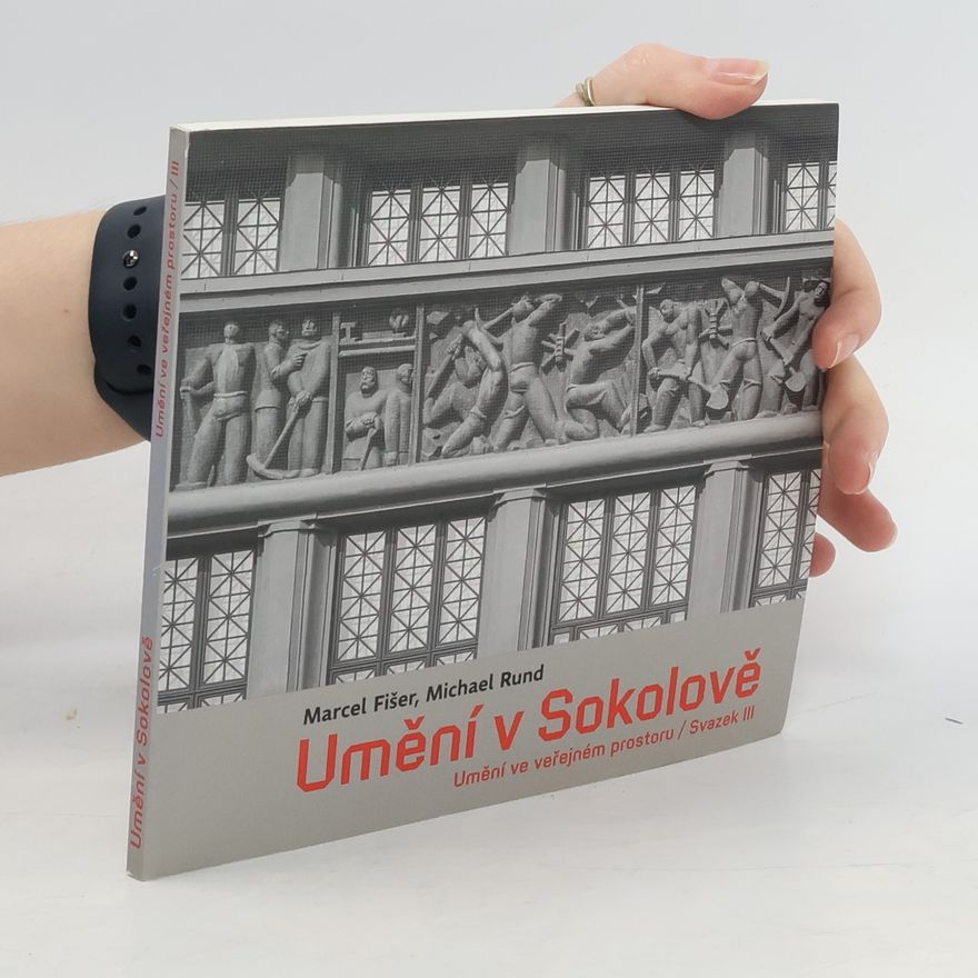 Michael Rund Umění ve veřejném prostoru III. Umění v Sokolově