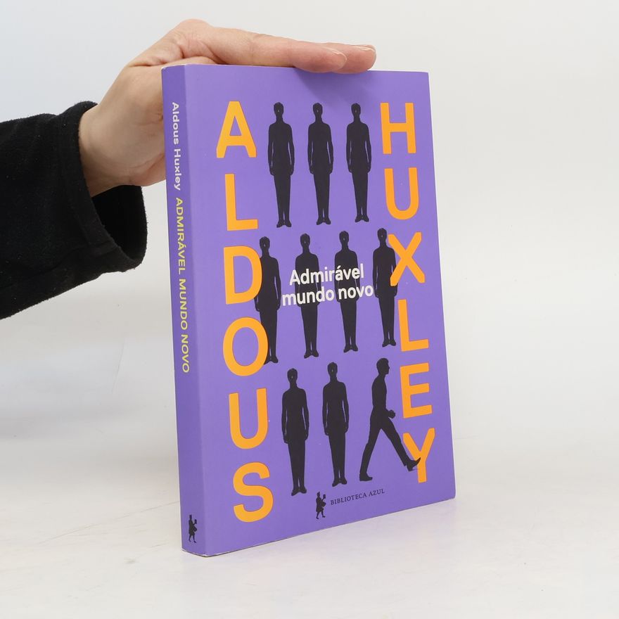 Aldous Huxley Admirável mundo novo