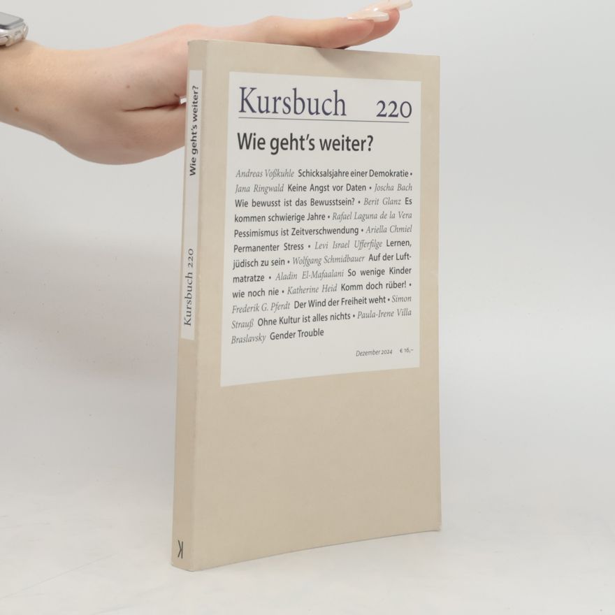 Autorenkollektiv Kursbuch 220. Wie geht's weiter?