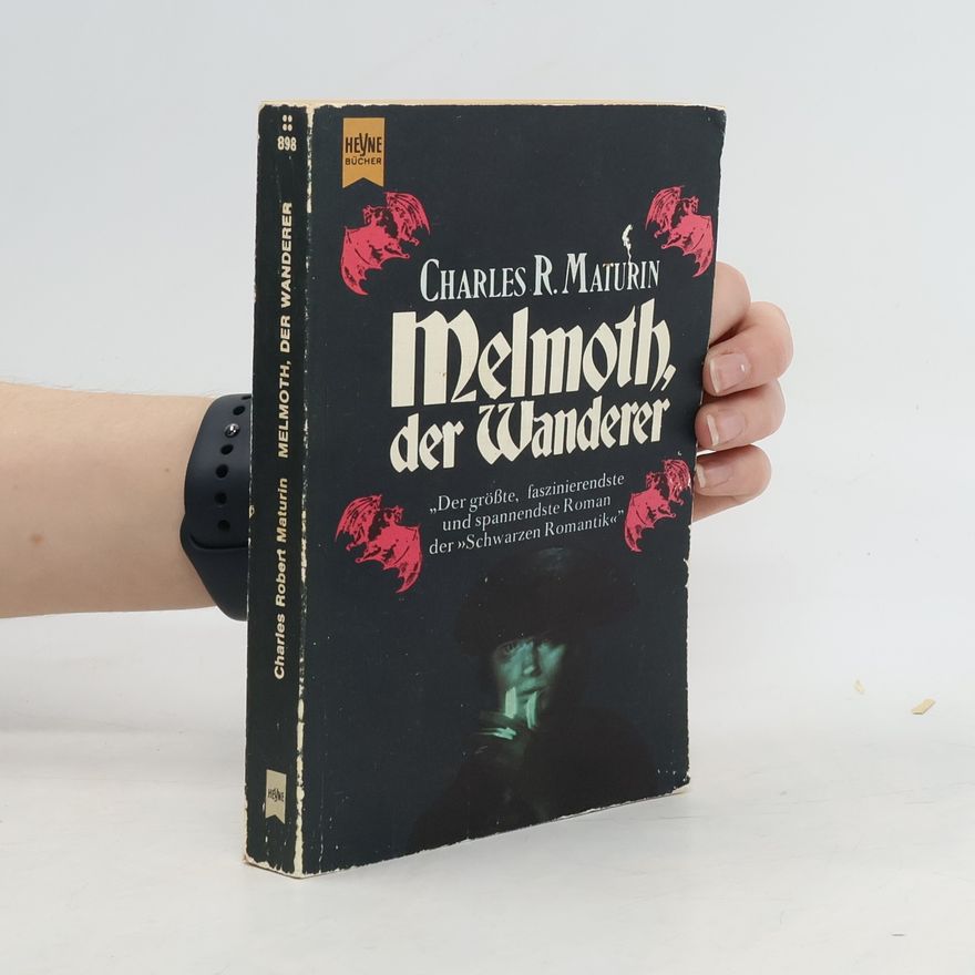 Charles R. Maturin Melmoth, der Wanderer